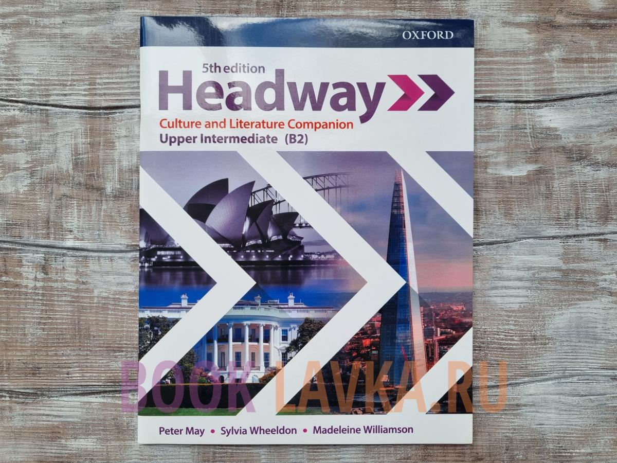 Headway Upper Intermediate 5th Edition. Headway Intermediate 5th Edition. Headway Upper Intermediate Culture and Literature Companion. Test Headway Intermediate 5th Edition. Headway advanced 5th edition